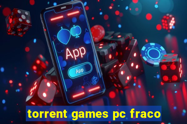 torrent games pc fraco